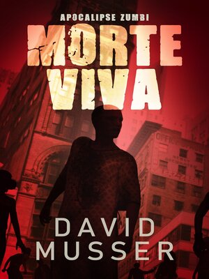 cover image of Morte Viva--Apocalipse Zumbi